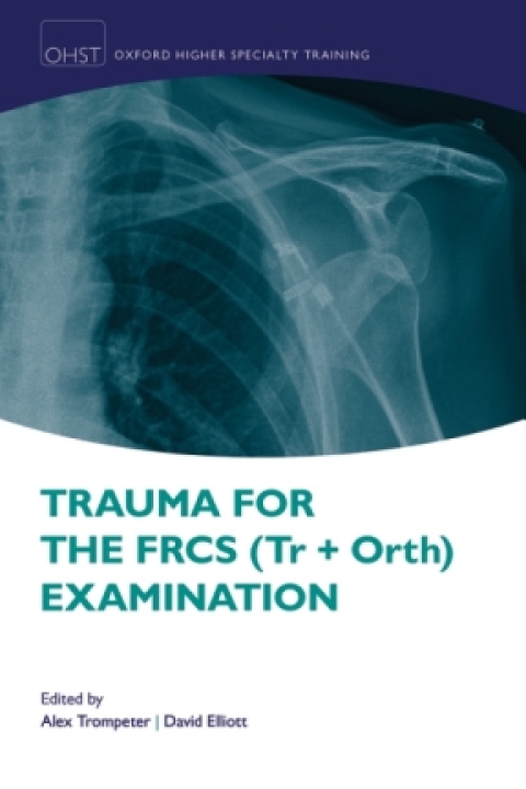 Cover image for book Trauma for the FRCS (Tr + Orth) Examination