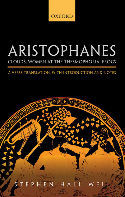 Cover image for book Aristophanes: Clouds, Women at the Thesmophoria, Frogs