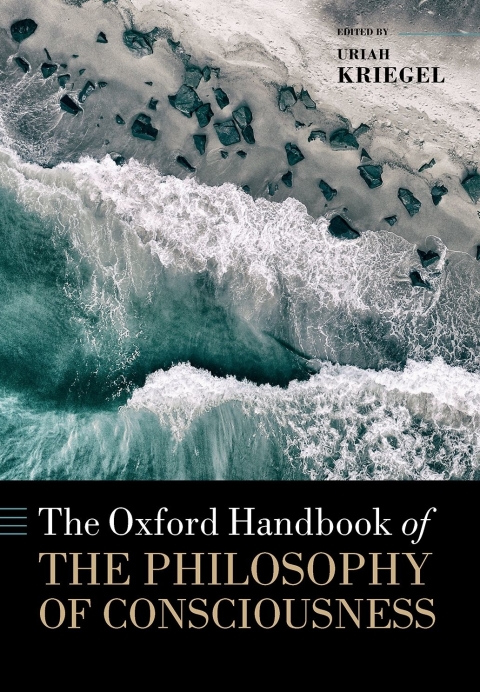 Cover image for book The Oxford Handbook of the Philosophy of Consciousness