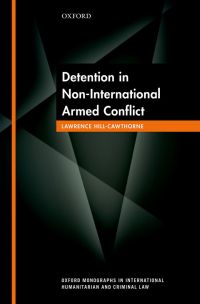 Detention in Non-International Armed Conflict | 9780198749929 ...