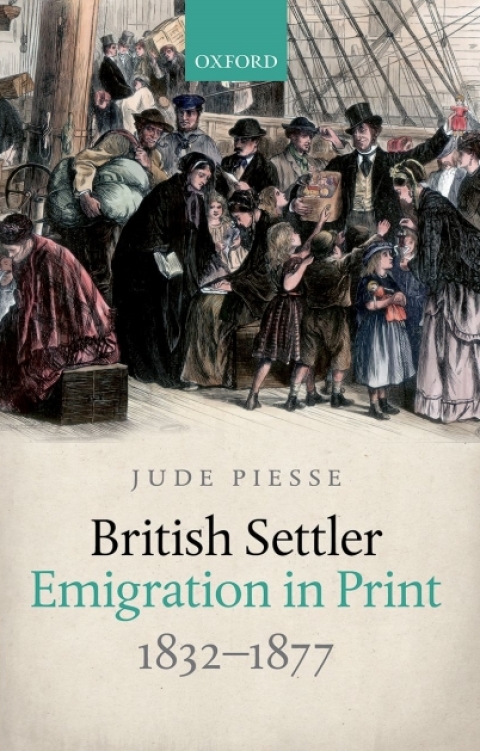 Cover image for book British Settler Emigration in Print, 1832-1877