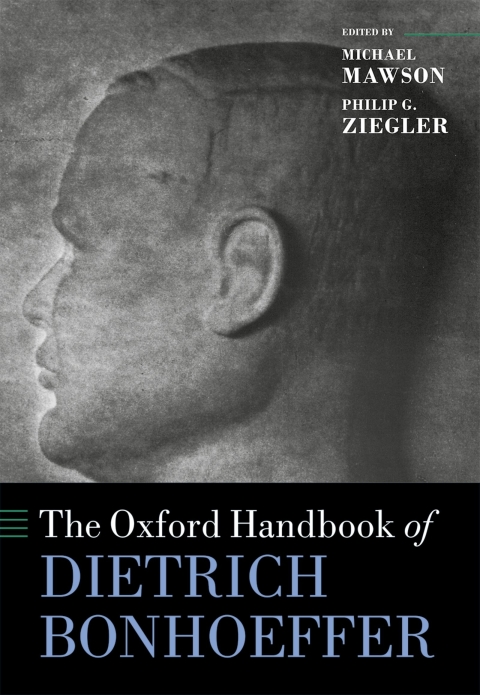 Cover image for book The Oxford Handbook of Dietrich Bonhoeffer