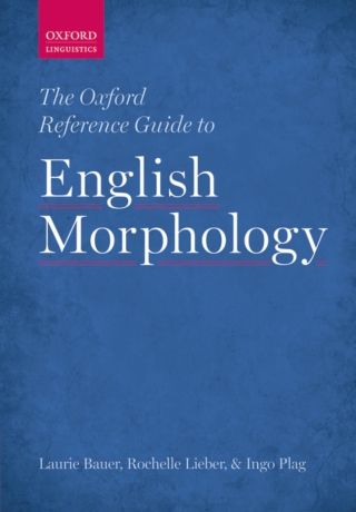 The Oxford Reference Guide to English Morphology