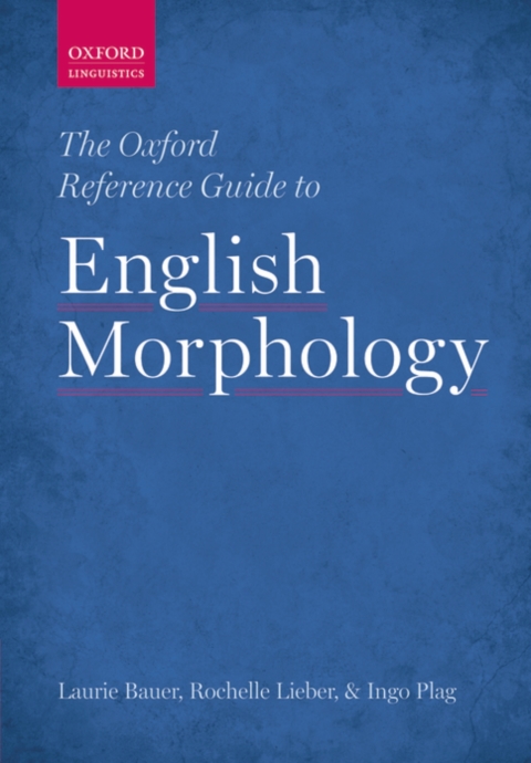 Cover image for book The Oxford Reference Guide to English Morphology