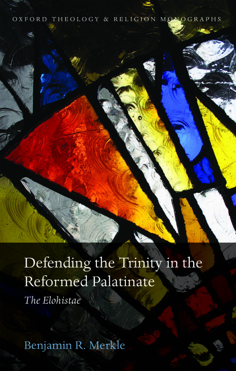 Cover image for book Defending the Trinity in the Reformed Palatinate