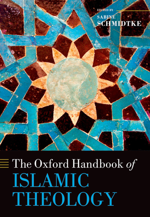 Cover image for book The Oxford Handbook of Islamic Theology