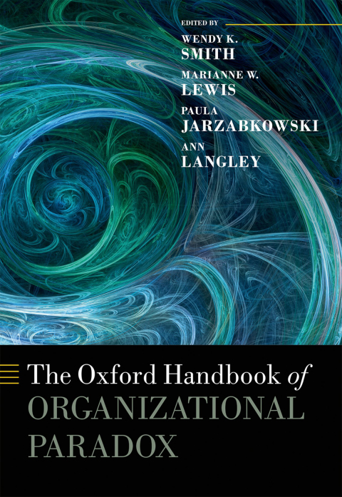 Cover image for book The Oxford Handbook of Organizational Paradox