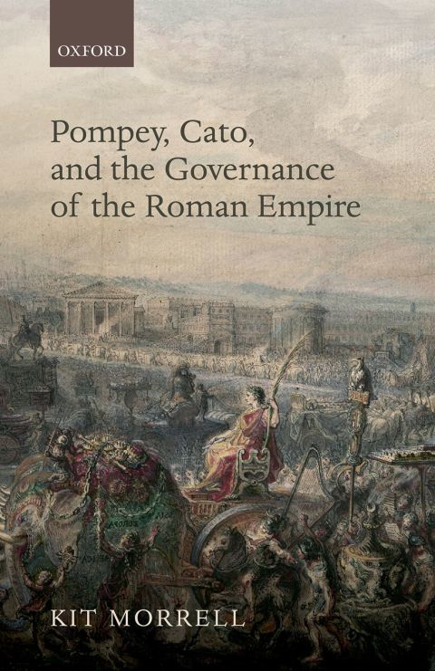 Cover image for book Pompey, Cato, and the Governance of the Roman Empire