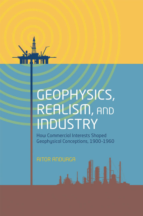 Cover image for book Geophysics, Realism, and Industry