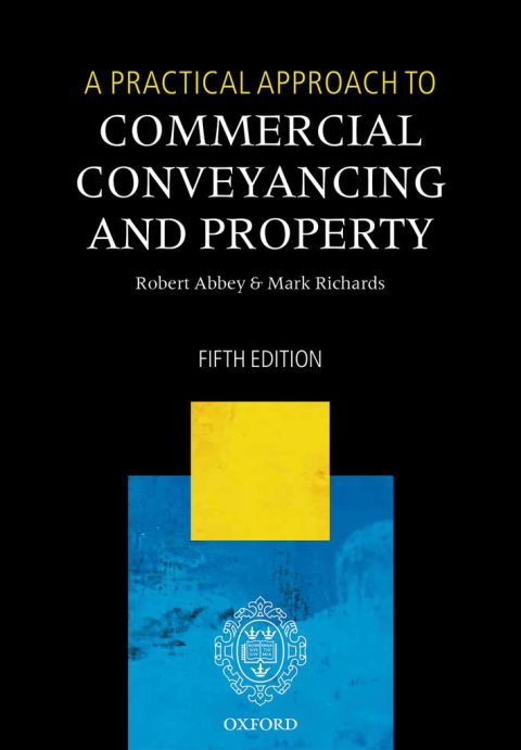 Cover image for book A Practical Approach to Commercial Conveyancing and Property
