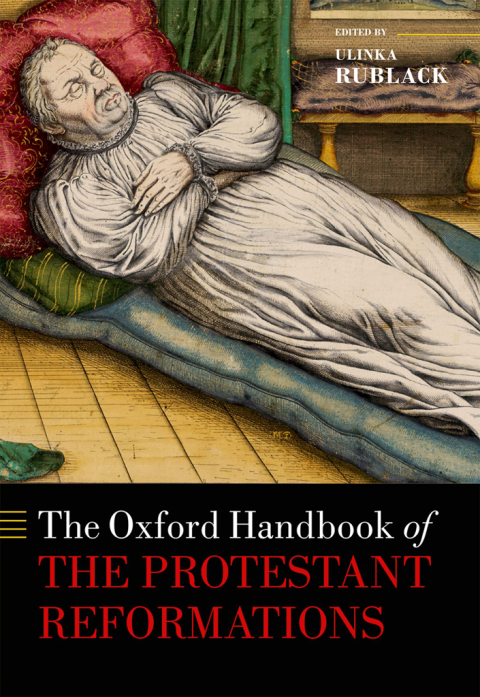 Cover image for book The Oxford Handbook of the Protestant Reformations
