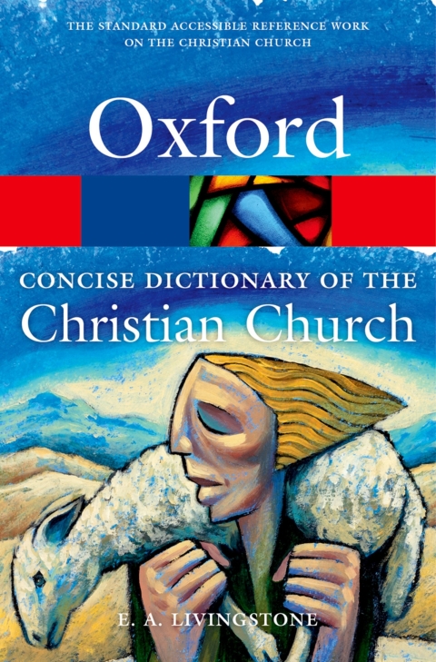 Cover image for book The Concise Oxford Dictionary of the Christian Church