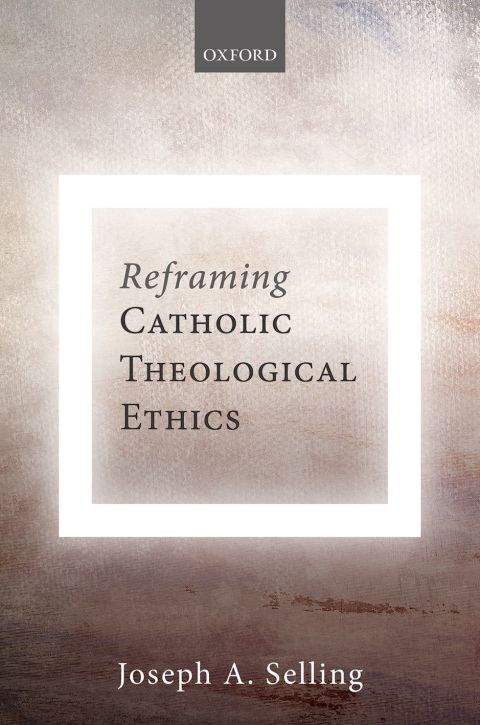 Cover image for book Reframing Catholic Theological Ethics