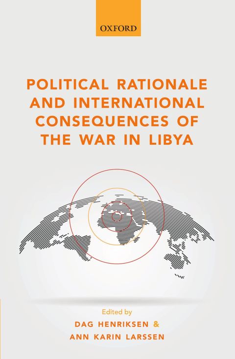 Cover image for book Political Rationale and International Consequences of the War in Libya