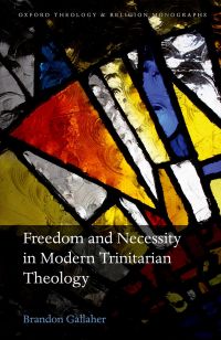 Titelbild: Freedom and Necessity in Modern Trinitarian Theology 1st edition 9780198744603