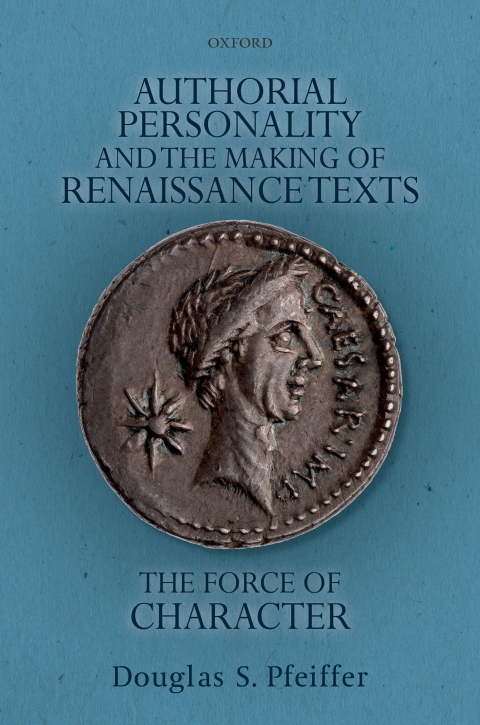 Cover image for book Authorial Personality and the Making of Renaissance Texts