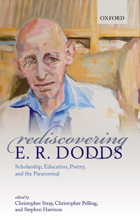 Cover image for book Rediscovering E. R. Dodds