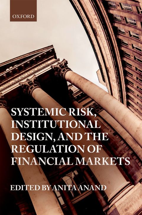 Cover image for book Systemic Risk, Institutional Design, and the Regulation of Financial Markets