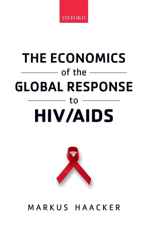 Cover image for book The Economics of the Global Response to HIV/AIDS