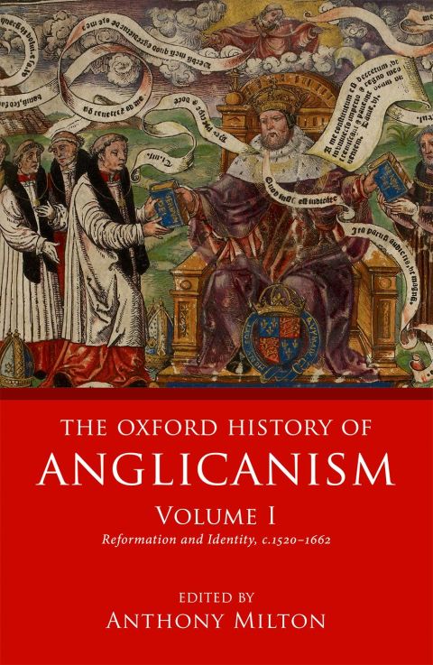 Cover image for book The Oxford History of Anglicanism, Volume I
