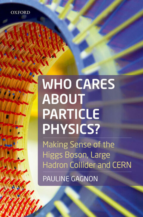 Cover image for book Who Cares about Particle Physics?
