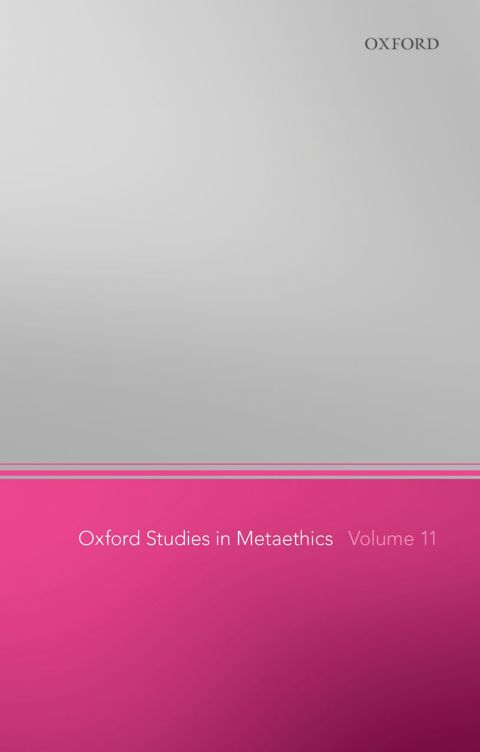 Cover image for book Oxford Studies in Metaethics 11