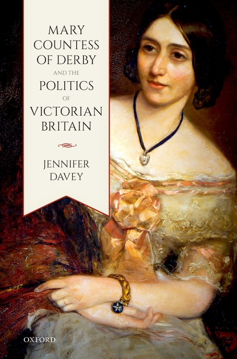 Cover image for book Mary, Countess of Derby, and the Politics of Victorian Britain