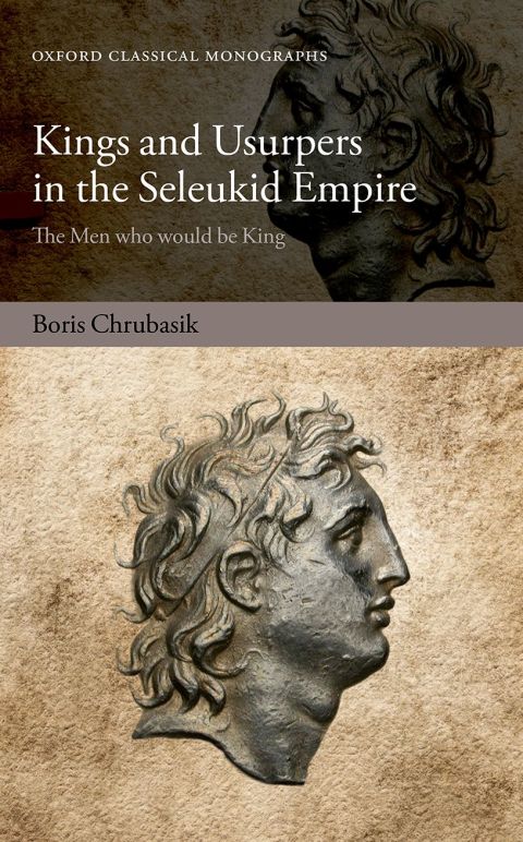 Cover image for book Kings and Usurpers in the Seleukid Empire