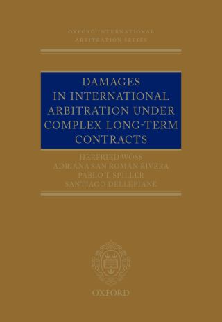 Damages in International Arbitration under Complex Long-term Contracts