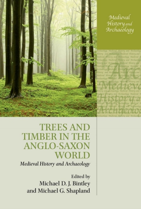 Cover image for book Trees and Timber in the Anglo-Saxon World