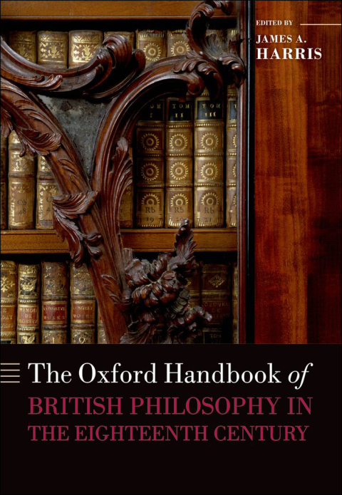 Cover image for book The Oxford Handbook of British Philosophy in the Eighteenth Century