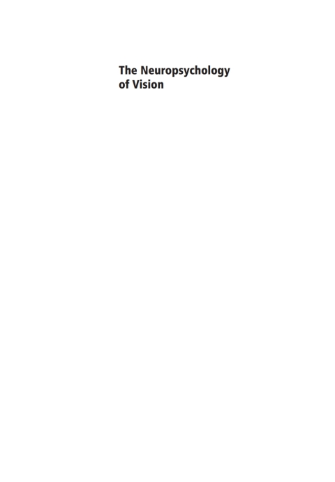 Cover image for book The Neuropsychology of Vision