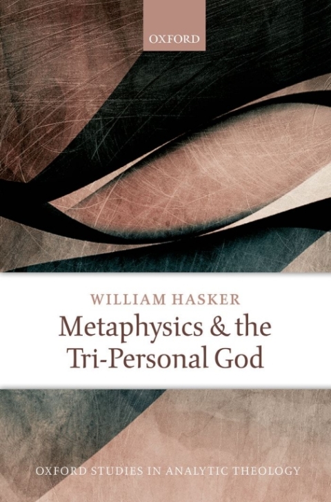 Cover image for book Metaphysics and the Tri-Personal God