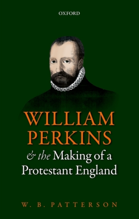 Cover image for book William Perkins and the Making of a Protestant England
