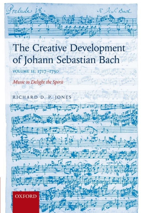 Cover image for book The Creative Development of Johann Sebastian Bach, Volume II: 1717-1750