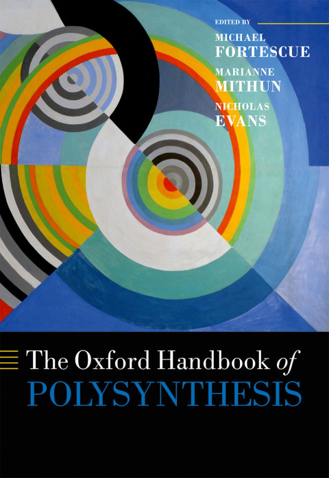 Cover image for book The Oxford Handbook of Polysynthesis