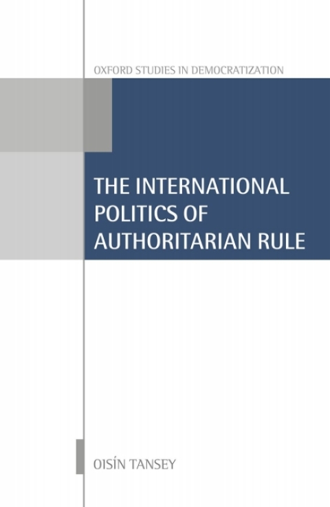 Cover image for book International Politics of Authoritarian Rule