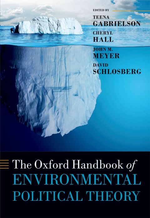 Cover image for book The Oxford Handbook of Environmental Political Theory
