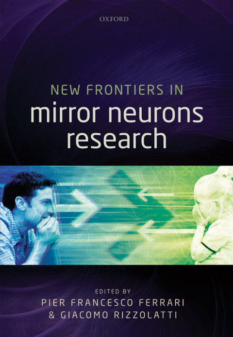 Cover image for book New Frontiers in Mirror Neurons Research