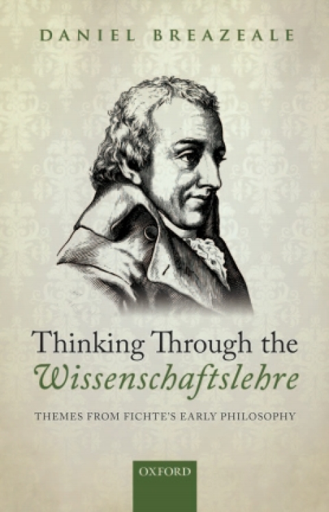 Cover image for book Thinking Through the Wissenschaftslehre