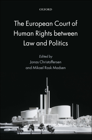 The European Court of Human Rights between Law and Politics