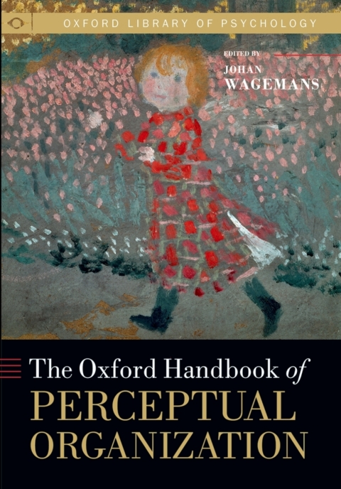 Cover image for book The Oxford Handbook of Perceptual Organization