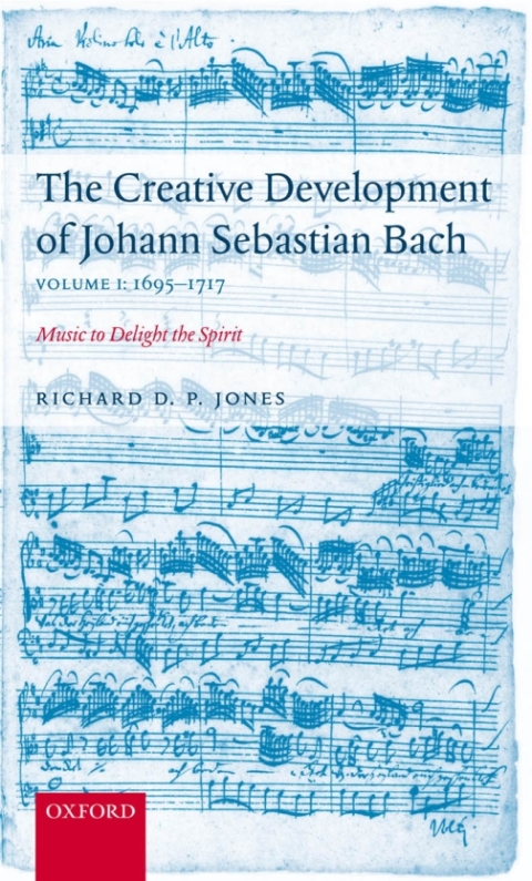 Cover image for book The Creative Development of J. S. Bach Volume 1: 1695-1717