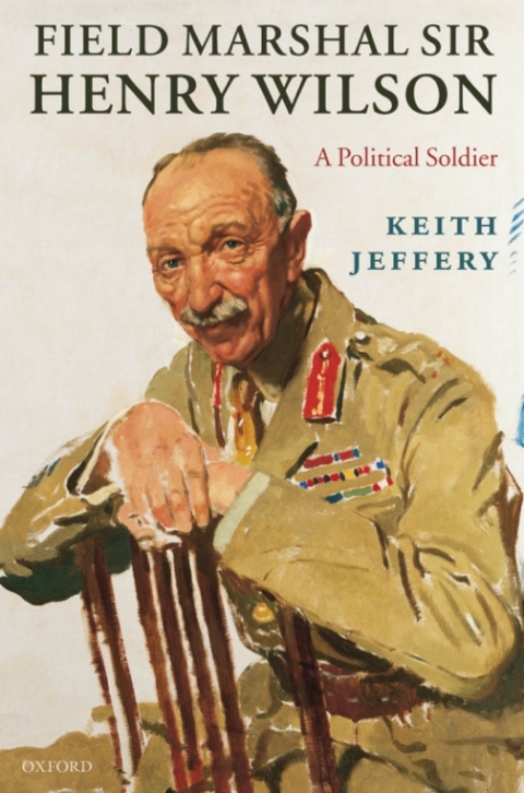 Cover image for book Field Marshal Sir Henry Wilson