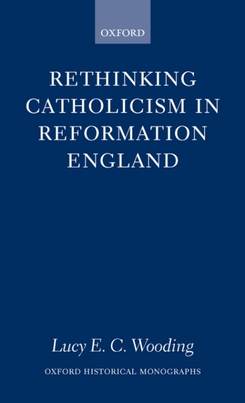 Cover image for book Rethinking Catholicism in Reformation England
