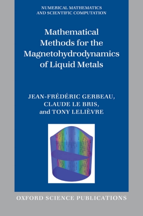 Cover image for book Mathematical Methods for the Magnetohydrodynamics of Liquid Metals