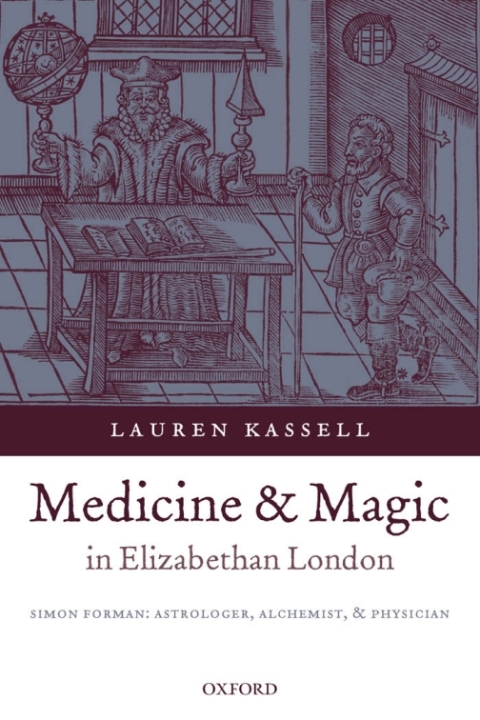 Cover image for book Medicine and Magic in Elizabethan London