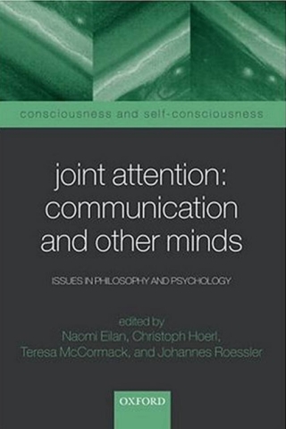 Joint Attention: Communication and Other Minds