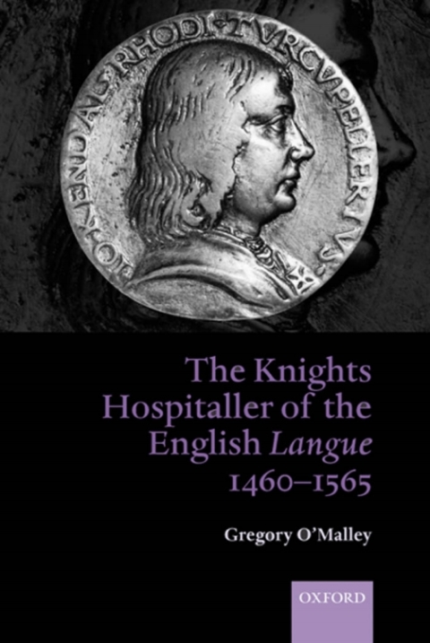 Cover image for book The Knights Hospitaller of the English Langue 1460-1565