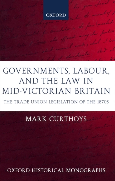 Cover image for book Governments, Labour, and the Law in Mid-Victorian Britain